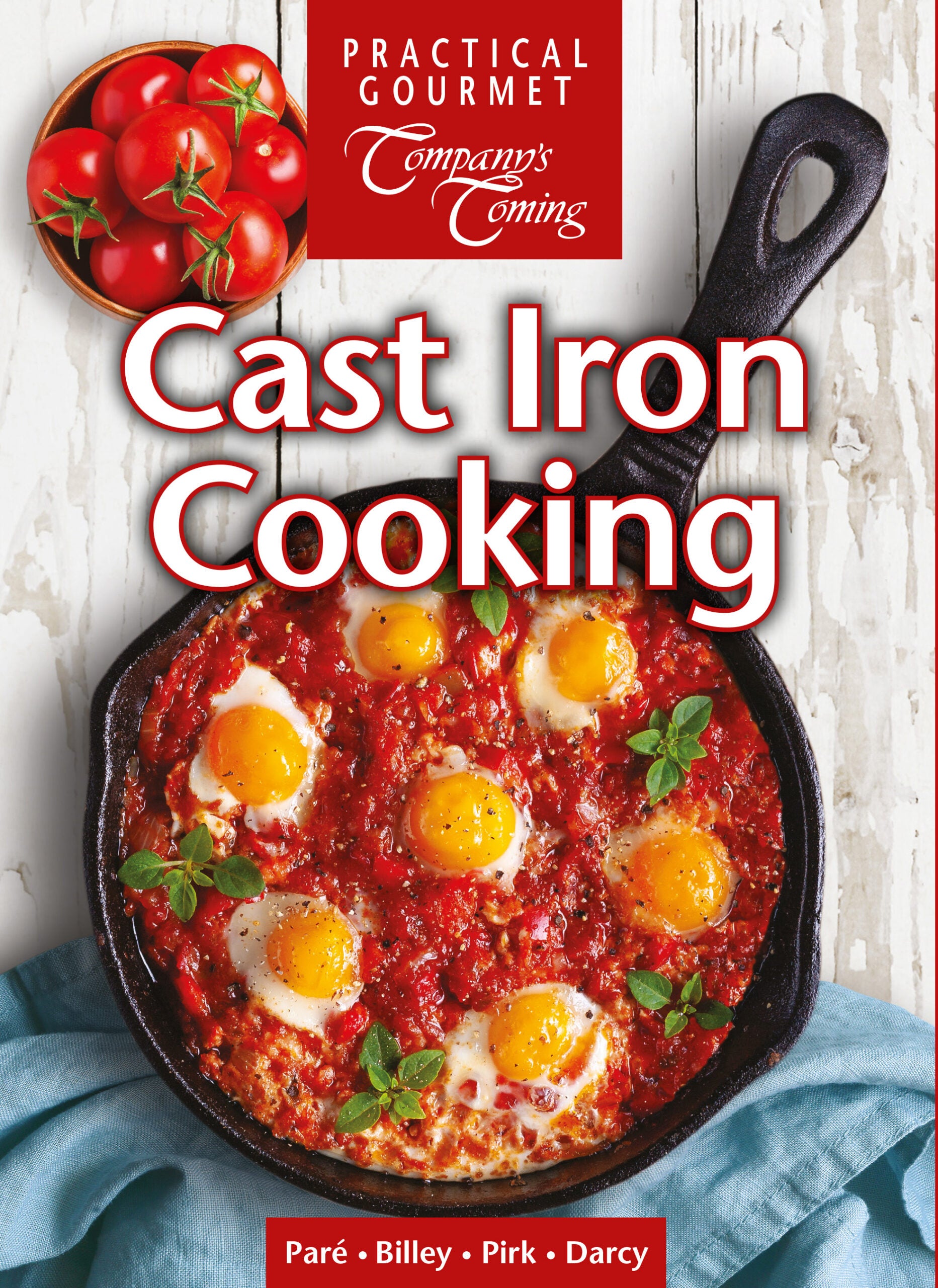 Company's Coming Cast Iron Cooking